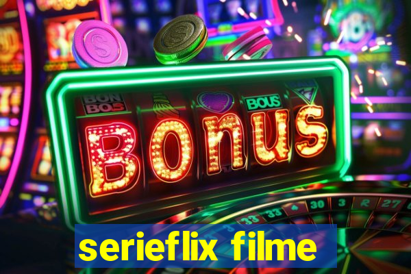 serieflix filme